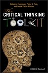 The Critical Thinking Toolkit - Galen A. Foresman ; Peter S. Fosl ; Jamie C. Watson - 9781118981993