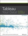 Tableau Your Data! - Daniel G. Murray - 9781119001201