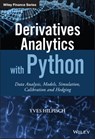 Derivatives Analytics with Python - Yves Hilpisch - 9781119038009