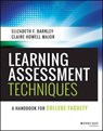 Learning Assessment Techniques - Elizabeth F. (Foothill College Barkley ; Claire H. (University of Alabama Major - 9781119050896
