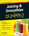 Juicing & Smoothies For Dummies - Pat Crocker - 9781119057185