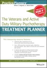 The Veterans and Active Duty Military Psychotherapy Treatment Planner, with DSM-5 Updates - Bret A. Moore ; David J. Berghuis - 9781119064183