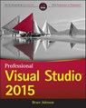 Professional Visual Studio 2015 - Bruce Johnson - 9781119067870
