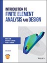 Introduction to Finite Element Analysis and Design - Bhavani V. Sankar ; Ashok V. Kumar ; Nam-Ho Kim - 9781119078739