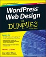 WordPress Web Design For Dummies - Lisa Sabin-Wilson - 9781119088608