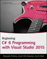 Beginning C# 6 Programming with Visual Studio 2015 - Benjamin Perkins ; Jacob Vibe Hammer ; Jon D. Reid - 9781119096559