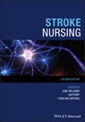 Stroke Nursing - Jane (Stroke Care Williams ; Lin (University of Technology Perry ; Caroline (University of Central Lancashire Watkins - 9781119111450