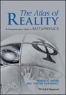 The Atlas of Reality - Robert C. (University of Texas at Austin) Koons ; Timothy (Biola University) Pickavance - 9781119116264