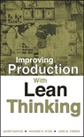 Improving Production with Lean Thinking - Javier Santos ; Richard A. Wysk ; Jose M. Torres - 9781119120261