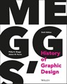 Meggs' History of Graphic Design - Philip B. Meggs ; Alston W. Purvis - 9781119136231
