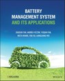 Battery Management System and its Applications - Xiaojun Tan ; Andrea Vezzini ; Yuqian Fan ; Neeta Khare ; You Xu ; Liangliang Wei - 9781119154020