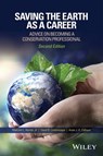 Saving the Earth as a Career - Malcolm L. Hunter Jr. ; David B. Lindenmayer ; Aram J. K. Calhoun - 9781119184805