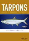 Tarpons - Stephen Spotte - 9781119185703