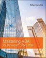 Mastering VBA for Microsoft Office 2016 - Richard Mansfield - 9781119225409