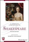 A Feminist Companion to Shakespeare - Dympna Callaghan - 9781119240044