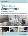 Veterinary Anaesthesia - Georgina Beaumont ; Carl Bradbrook ; Matthew Gurney ; Alexandra Dugdale - 9781119246787