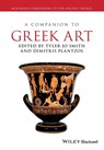 A Companion to Greek Art - Tyler Jo Smith ; Dimitris Plantzos - 9781119266815