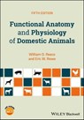 Functional Anatomy and Physiology of Domestic Animals - William O. Reece ; Eric W. Rowe - 9781119270867