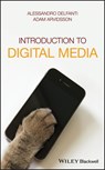 Introduction to Digital Media - Alessandro Delfanti ; Adam Arvidsson - 9781119276395
