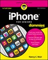 iPhone For Seniors For Dummies - MUIR,  Nancy C. - 9781119293484