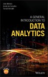 A General Introduction to Data Analytics - Joao Moreira ; Andre Carvalho ; Tomas Horvath - 9781119296249