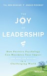 The Joy of Leadership - Tal Ben-Shahar ; Angus Ridgway - 9781119313007