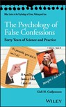 The Psychology of False Confessions - Gisli H. Gudjonsson - 9781119315667