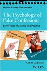 The Psychology of False Confessions - Gisli H. Gudjonsson - 9781119315681