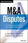 M&A Disputes - A. Vincent Biemans ; Gerald M. Hansen - 9781119331940