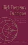 High Frequency Techniques - Joseph F. White - 9781119336044