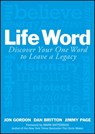 Life Word - Jon Gordon ; Dan Britton ; Jimmy Page - 9781119351726
