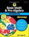 Basic Math & Pre-Algebra Workbook For Dummies with Online Practice - Mark Zegarelli - 9781119357520