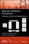 Modular Multilevel Converters - Sixing Du ; Apparao Dekka ; Bin Wu ; Navid Zargari - 9781119367239