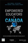 Empowered Educators in Canada - Carol Campbell ; Ken Zeichner ; Ann Lieberman ; Pamela Osmond-Johnson - 9781119369691