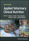 Applied Veterinary Clinical Nutrition - Andrea J. (University of California - Davis) Fascetti ; Sean J. (University of California - Davis) Delaney ; Jennifer A. (University of California Larsen - 9781119375142