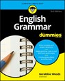 English Grammar For Dummies - Geraldine (New York Woods - 9781119376590