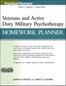 Veterans and Active Duty Military Psychotherapy Homework Planner - James R. Finley ; Bret A. Moore ; David J. Berghuis - 9781119384830