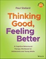 Thinking Good, Feeling Better - Paul Stallard - 9781119397281