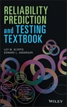 Reliability Prediction and Testing Textbook - Lev M. Klyatis ; Edward L. Anderson - 9781119411932