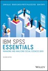 IBM SPSS Essentials - John T. Kulas ; Renata Garcia Prieto Palacios Roji ; Adam M. Smith - 9781119417446