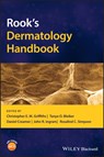 Rook's Dermatology Handbook - Christopher E. M. (University of Manchester Griffiths ; Tanya O. (University Hospitals of Derby and Burton Bleiker ; Daniel (King's College Hospital Creamer - 9781119428190