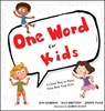 One Word for Kids - Jon Gordon ; Dan Britton ; Jimmy Page - 9781119430315