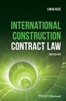 International Construction Contract Law - Lukas Klee - 9781119430384