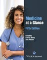 Medicine at a Glance - Patrick (Northampton General Hospital; University of Oxford) Davey ; Alex (Oxford University Hospitals NHS Foundation Trust; New College Pitcher - 9781119430490