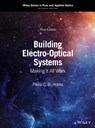 Building Electro-Optical Systems - Philip C. D. (IBM Thomas J. Watson Research Center) Hobbs - 9781119438977