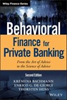 Behavioral Finance for Private Banking - Kremena K. Bachmann ; Enrico G. De Giorgi ; Thorsten Hens - 9781119453710