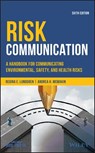 Risk Communication - Regina E. Lundgren ; Andrea H. McMakin - 9781119456155