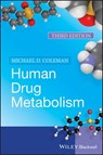 Human Drug Metabolism - Michael D. Coleman - 9781119458616