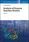 Analysis of Enzyme Reaction Kinetics, 2 Volume Set - F. XAVIER (UNIVERSITY OF PORTO,  Portugal) Malcata - 9781119490241