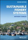 Sustainable Fishery Systems - Anthony (Saint Mary's University Charles - 9781119511793